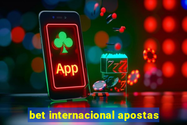 bet internacional apostas